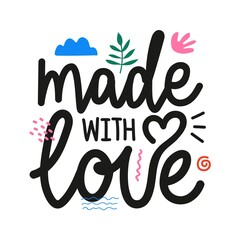 Vector illustration with handwritten phrase text. Made with love lettering quote. Trendy typography poster with doodle elements