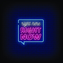 Right Here Right Now Neon Signs Style Text Vector