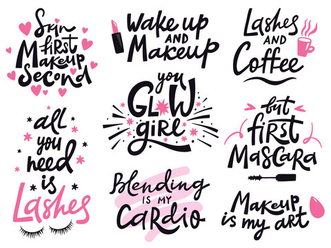 Beauty Make Up Quote. Hand Lettering Cosmetic Phrase, Makeup Inspiration Quotes, Beauty Salon Calligraphy Lettering Vector Illustration Icons Set. Fashion Saying For Blog, Social Media