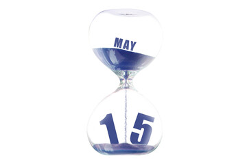 may 15th. Day 15 of month,Hour glass and calendar concept. Sand glass on white background with calendar month and date. schedule and deadline spring month, day of the year concept