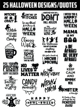 25 Halloween Quote Designs - Quote Bundle - Horror And Scary Sayings For The Holiday Season - Vector