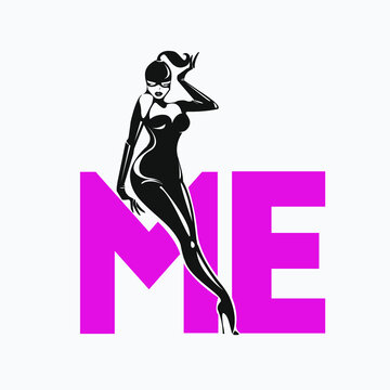Beautiful woman silhouette and word 'ME'.Black latex suit illustration.Attractive body shape isolated on light background.Young female.Long hair and high heels stiletto shoes.Sexy dancer.