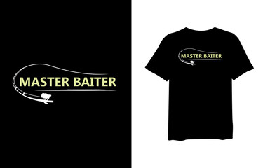 Master baiter, quote stylish t-shirt and apparel trendy design and typography lettering, print, vector, illustration design.