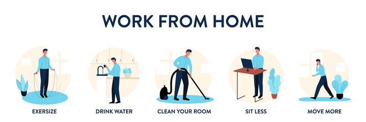 Work from home educational poster. Vector illustration of 5 tips for those who work remotely from home. Banner of how to maintain good lifestyle habits while working from home. Drink water, cleaning
