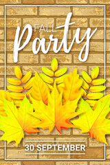Fototapeta premium Vertical vector autumn banner with 3d bouquet of yellow maple and other leaves. Text Fall Party. Brick wall background.