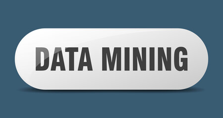 data mining button. sticker. banner. rounded glass sign