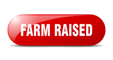 farm raised button. sticker. banner. rounded glass sign