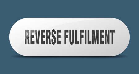 reverse fulfilment button. sticker. banner. rounded glass sign