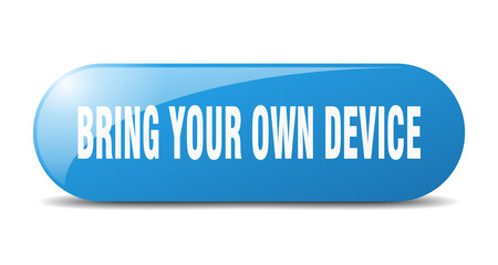 bring your own device button. sticker. banner. rounded glass sign
