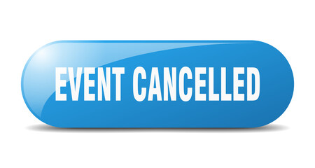 event cancelled button. sticker. banner. rounded glass sign