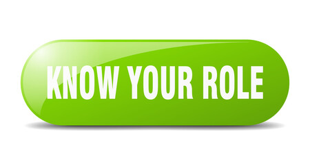 know your role button. sticker. banner. rounded glass sign