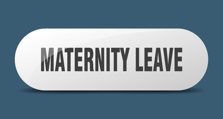 maternity leave button. sticker. banner. rounded glass sign