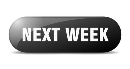 next week button. sticker. banner. rounded glass sign