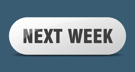 next week button. sticker. banner. rounded glass sign