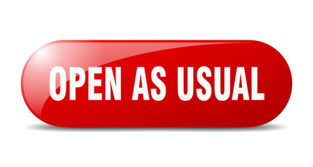 open as usual button. sticker. banner. rounded glass sign