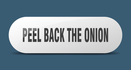peel back the onion button. sticker. banner. rounded glass sign