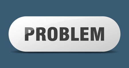 problem button. sticker. banner. rounded glass sign