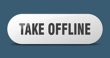take offline button. sticker. banner. rounded glass sign