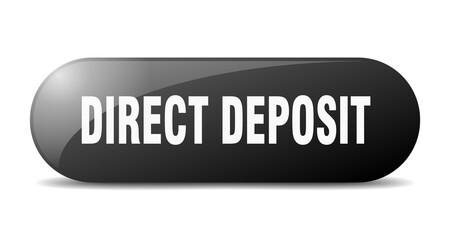 direct deposit button. sticker. banner. rounded glass sign
