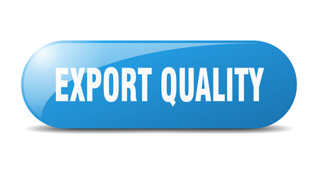 export quality button. sticker. banner. rounded glass sign