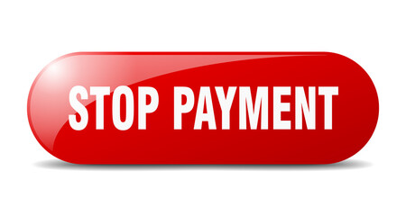 stop payment button. sticker. banner. rounded glass sign