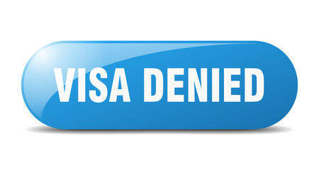 visa denied button. sticker. banner. rounded glass sign