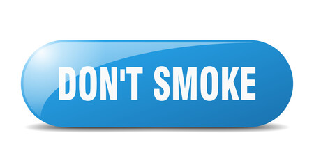 don't smoke button. sticker. banner. rounded glass sign