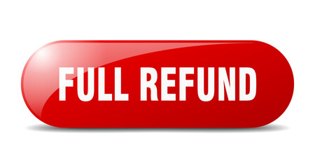 full refund button. sticker. banner. rounded glass sign
