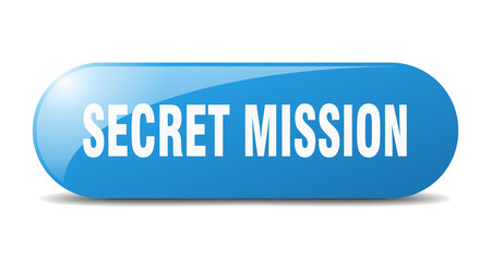 secret mission button. sticker. banner. rounded glass sign