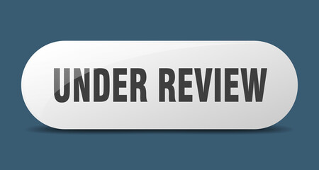 under review button. sticker. banner. rounded glass sign