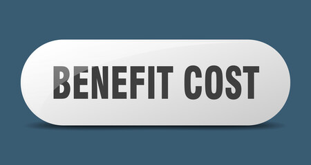 benefit cost button. sticker. banner. rounded glass sign