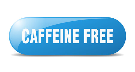 caffeine free button. sticker. banner. rounded glass sign