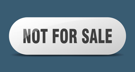 not for sale button. sticker. banner. rounded glass sign