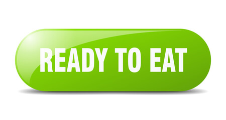 ready to eat button. sticker. banner. rounded glass sign