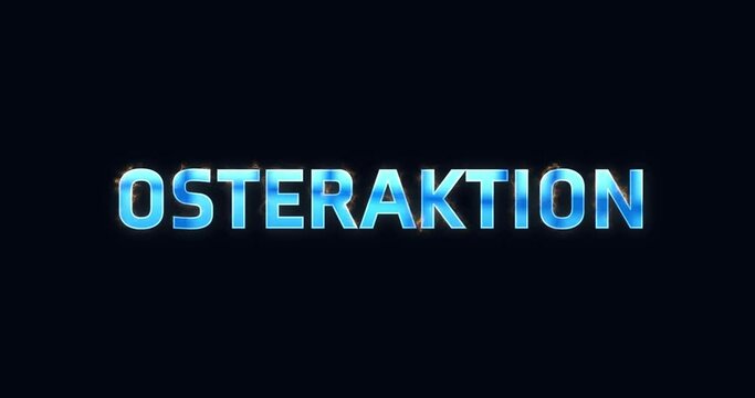 Osteraktion. Blauer Text als Logo Intro. Elektrisch leuchtendes Wort.