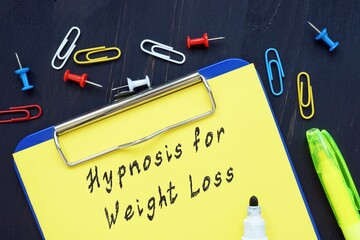 Weight Loss concept about Weight Loss Hypnosis with phrase on the page.