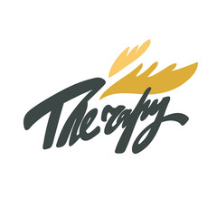 Therapy. Vector hand drawn calligraphic design poster. Good for wall art, t shirt print design, web banner, video cover and other