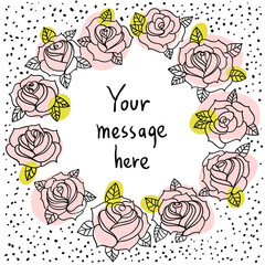 Vector invitation or greeting card template with hand drawn roses and dots.