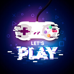 Vector Illustration Lets Play Gamer Design With Game Controller In Glitch Style. © Black White Mouse