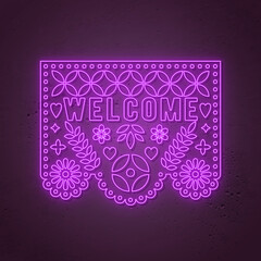 Welcome neon sign. Decorative Papel picado card in neon style. Traditional mexican decoration for holidays. Vector illustration. - 377147093
