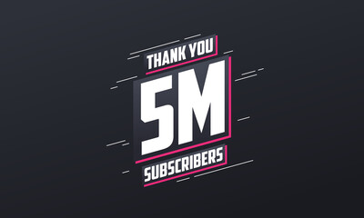 Thank you 5000000 subscribers 5m subscribers celebration.