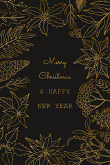 Merry Christmas vertical greeting card with gold plants. Poinsettia, holly berry, pine cone and laurel in doodle line style, modern placard on isolated black background.