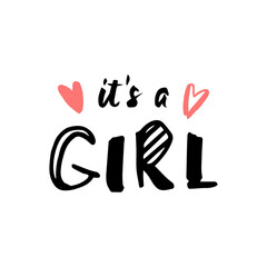 Its a girl handwritten inscription. Baby shower invitation for daughter