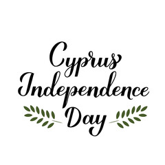 Cyprus Independence Day calligraphy hand lettering isolated on white. Cyprian National holiday celebration on October 1. Vector template for typography poster, banner, flyer, greeting card, etc