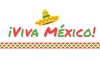Viva Mexico, mexican independence sign. Celebration sign lettering style.