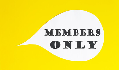 MEMBERS ONLY speech bubble isolated on yellow background.