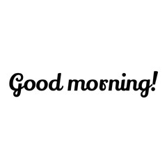 Text Good morning! on a white background. Lettering illustration