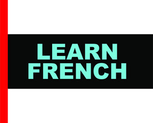 BLACK BACTOR BANEER LEARN FRENCH