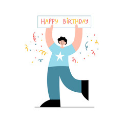 Young man holds signboard with happy birthday lettering in hands. Hand-drawn flat vector illustration isolated on white background. Character for greeting card, web banner, social media or print.