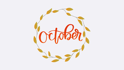 vecor lettering illustraion in english, black text, autumn postcard, october lettering, card with leaves, school, fall poster, calligraphy, print, colour text, orange and green